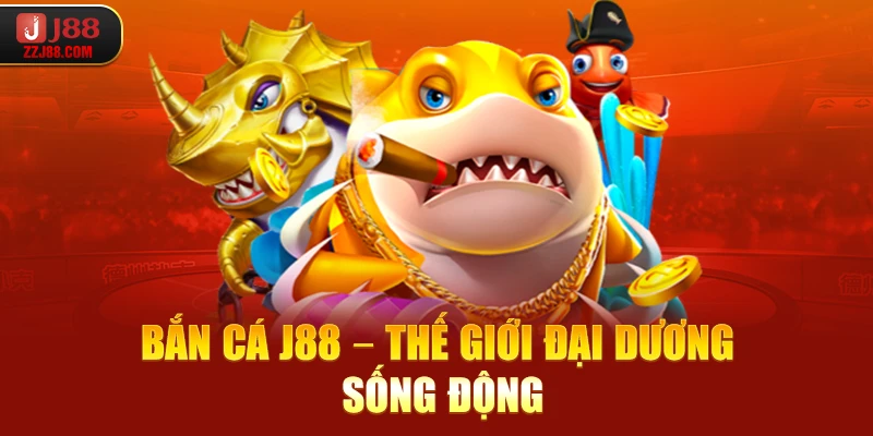 Bắn cá J88